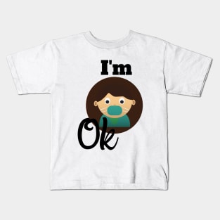 I'm OK Kids T-Shirt